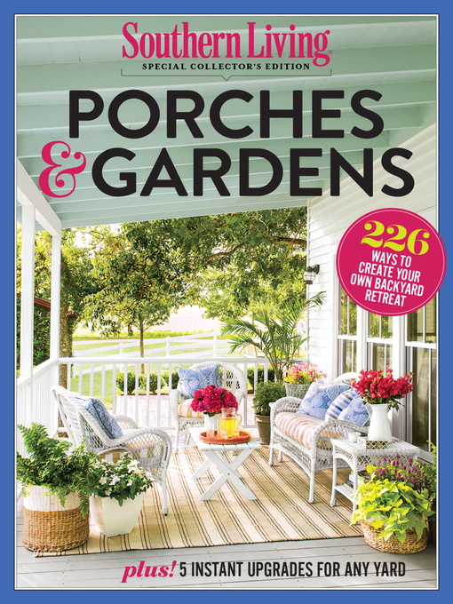 Title details for Porches & Gardens by The Editors of Southern Living - Available